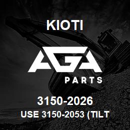 3150-2026 Kioti USE 3150-2053 (TILT CYLINDER LH) | AGA Parts