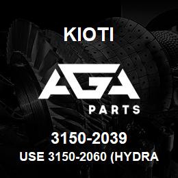 3150-2039 Kioti USE 3150-2060 (HYDRAULIC CYLINDER ) 03/05 | AGA Parts