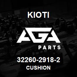 32260-2918-2 Kioti CUSHION | AGA Parts