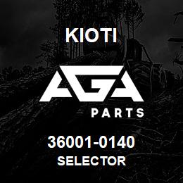 36001-0140 Kioti SELECTOR | AGA Parts