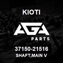 37150-21516 Kioti SHAFT,MAIN V | AGA Parts