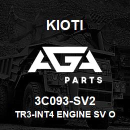 3C093-SV2 Kioti TR3-INT4 ENGINE SV OBS V | AGA Parts