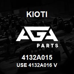 4132A015 Kioti USE 4132A016 V | AGA Parts