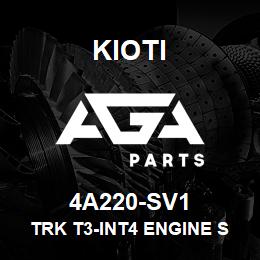 4A220-SV1 Kioti TRK T3-INT4 ENGINE SV V | AGA Parts