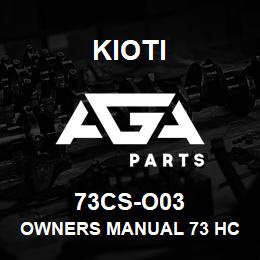 73CS-O03 Kioti OWNERS MANUAL 73 HC TILLER V | AGA Parts