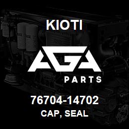 76704-14702 Kioti CAP, SEAL | AGA Parts