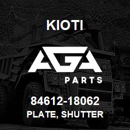 84612-18062 Kioti PLATE, SHUTTER | AGA Parts