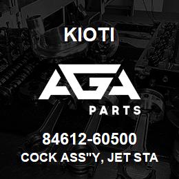 84612-60500 Kioti COCK ASS'Y, JET START | AGA Parts