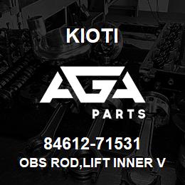 84612-71531 Kioti OBS ROD,LIFT INNER V | AGA Parts