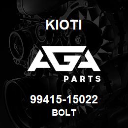 99415-15022 Kioti BOLT | AGA Parts