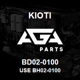 BD02-0100 Kioti USE BH02-0100 | AGA Parts