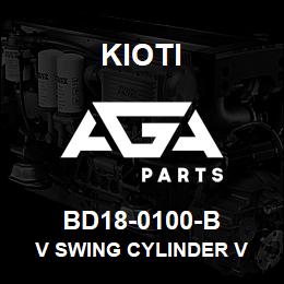 BD18-0100-B Kioti V SWING CYLINDER V | AGA Parts