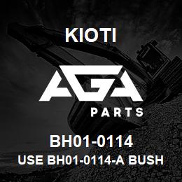 BH01-0114 Kioti USE BH01-0114-A BUSHING | AGA Parts