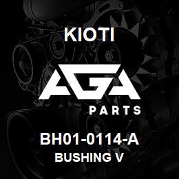 BH01-0114-A Kioti BUSHING V | AGA Parts