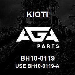 BH10-0119 Kioti USE BH10-0119-A | AGA Parts