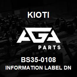 BS35-0108 Kioti INFORMATION LABEL DNR V | AGA Parts