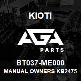 BT037-ME000 Kioti MANUAL OWNERS KB2475L V | AGA Parts