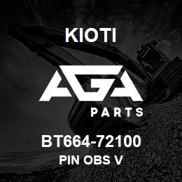 BT664-72100 Kioti PIN OBS V | AGA Parts