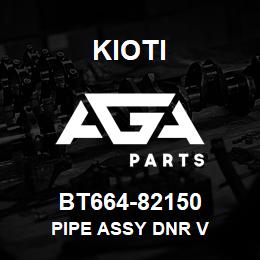 BT664-82150 Kioti PIPE ASSY DNR V | AGA Parts