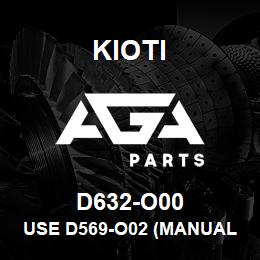 D632-O00 Kioti USE D569-O02 (MANUAL, OWNERS DK45 /DK50) DNR V | AGA Parts