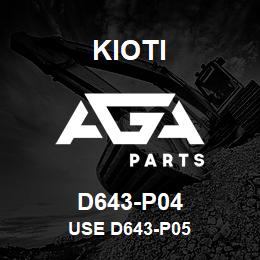 D643-P04 Kioti USE D643-P05 | AGA Parts