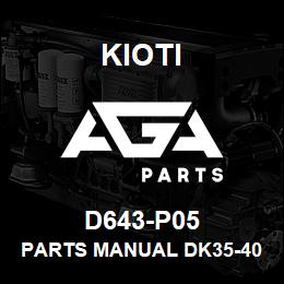 D643-P05 Kioti PARTS MANUAL DK35-40-45 | AGA Parts