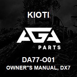 DA77-O01 Kioti OWNER'S MANUAL, DX7510/9010PC V | AGA Parts