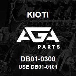 DB01-0300 Kioti USE DB01-0101 | AGA Parts