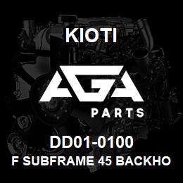 DD01-0100 Kioti F SUBFRAME 45 BACKHOE SUB | AGA Parts