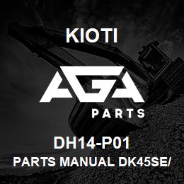 DH14-P01 Kioti PARTS MANUAL DK45SE/HSE/CHSE V | AGA Parts