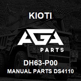 DH63-P00 Kioti MANUAL PARTS DS4110 4510HS V | AGA Parts