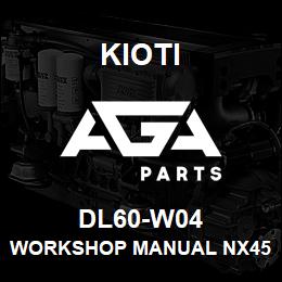 DL60-W04 Kioti WORKSHOP MANUAL NX4510/5010/5510/6010 V | AGA Parts