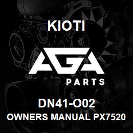 DN41-O02 Kioti OWNERS MANUAL PX7520, 9020, 1002 DNR V | AGA Parts