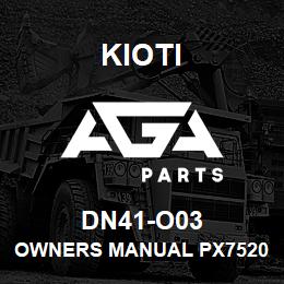 DN41-O03 Kioti OWNERS MANUAL PX7520, 9020, 1002 DNR V | AGA Parts