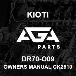 DR70-O09 Kioti OWNERS MANUAL CK2610/3510/4010/4010H-EN V | AGA Parts