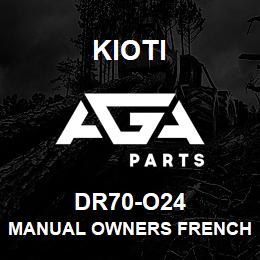 DR70-O24 Kioti MANUAL OWNERS FRENCH CK3510 -CK4010 DNR V | AGA Parts