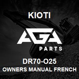 DR70-O25 Kioti OWNERS MANUAL FRENCH DNR V | AGA Parts