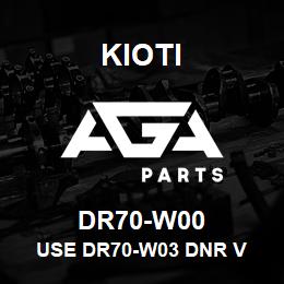 DR70-W00 Kioti USE DR70-W03 DNR V | AGA Parts