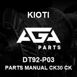 DT92-P03 Kioti PARTS MANUAL CK30 CK30H CK35 CK35H | AGA Parts