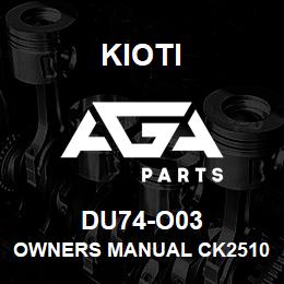 DU74-O03 Kioti OWNERS MANUAL CK2510 DNR V | AGA Parts