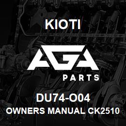 DU74-O04 Kioti OWNERS MANUAL CK2510(3A165) DNR V | AGA Parts