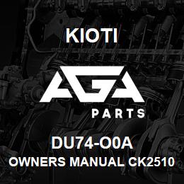 DU74-O0A Kioti OWNERS MANUAL CK2510 (3A165) V | AGA Parts