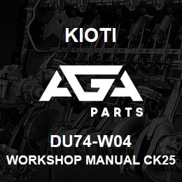 DU74-W04 Kioti WORKSHOP MANUAL CK2510 DNR V | AGA Parts