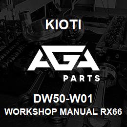 DW50-W01 Kioti WORKSHOP MANUAL RX6620/7320 DNR V | AGA Parts