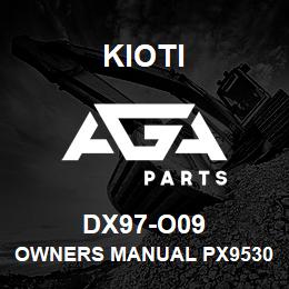 DX97-O09 Kioti OWNERS MANUAL PX9530/1053/1153 V | AGA Parts