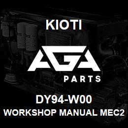 DY94-W00 Kioti WORKSHOP MANUAL MEC2240 (USE DY94-W01) DNR V | AGA Parts