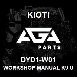 DYD1-W01 Kioti WORKSHOP MANUAL K9 UTV V | AGA Parts