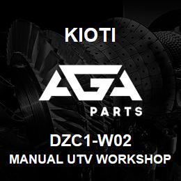 DZC1-W02 Kioti MANUAL UTV WORKSHOP DNR V | AGA Parts