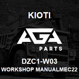 DZC1-W03 Kioti WORKSHOP MANUALMEC2200-2210-2230 DNR V | AGA Parts