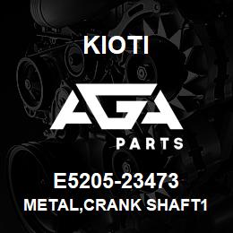 E5205-23473 Kioti METAL,CRANK SHAFT1 | AGA Parts